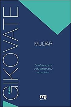 Mudar Livro Flavio Gikovate Lançamento Psicologia