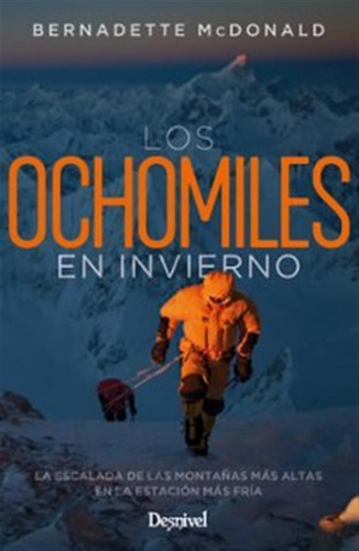Los Ochomiles En Invierno - Mcdonald, Bernadette
