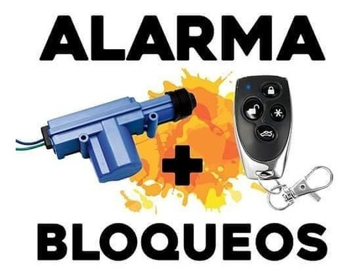 Alarma Para Auto Con 2 Bloqueos Y Apertura De Baul Instalada