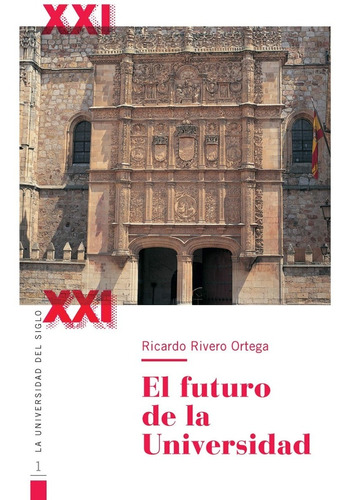 El Futuro De La Universidad | Ricardo Rivero Ortega