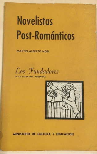 Libro Novelistas Post-romanticos Martin Alberto Noel
