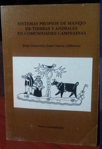 Sistemas De Manejo De Tierras Y Animales En Comunidades 1989