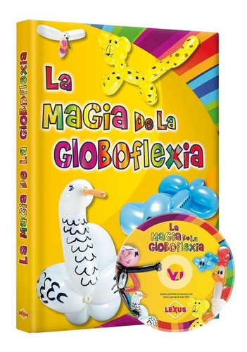 Libro La Magia De La Globoflexia