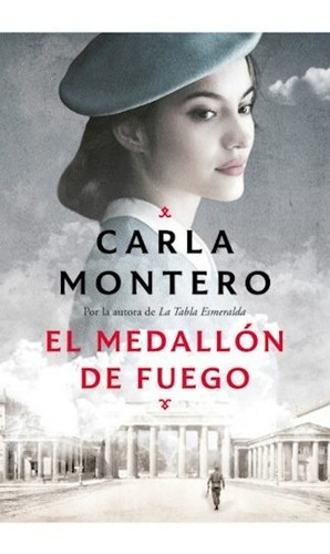 Libro El Medallon De Fuego - Carla Montero