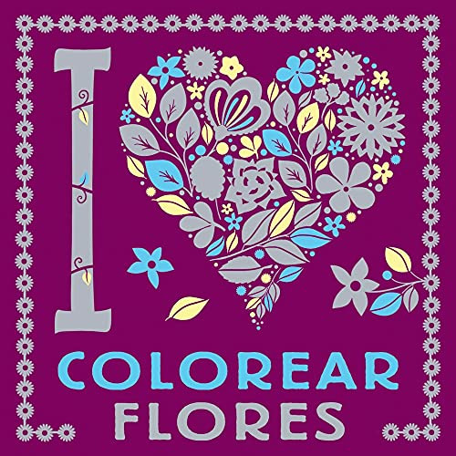 I Love Colorear Flores Vv.aa. Bruño