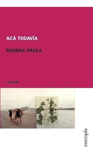Romina Paula - Aca Todavia