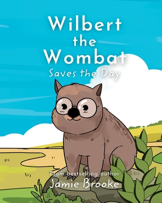 Libro Wilbert The Wombat Saves The Day: Teaching Children...