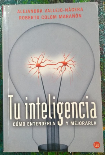 A. Vallejo Nágera Y R. C. Marañón / Tu Inteligencia