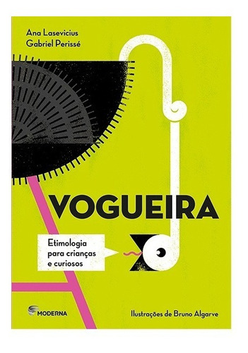 Vogueira - Etimologia Para Crianças E Curiosos