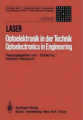 Laser/optoelektronik In Der Technik / Laser/optoelectronics In Engineering, De W. Waidelich. Editorial Springer Verlag Berlin Heidelberg Gmbh Co Kg, Tapa Blanda En Inglés