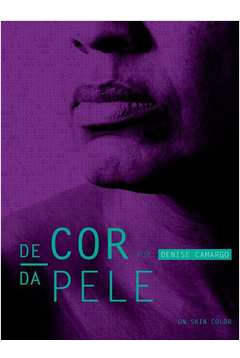 Livro Biografias De Cor Da Pele On Skin Color De Denise Camargo Pela Pólen (2019)