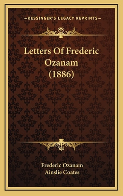 Libro Letters Of Frederic Ozanam (1886) - Ozanam, Frederic