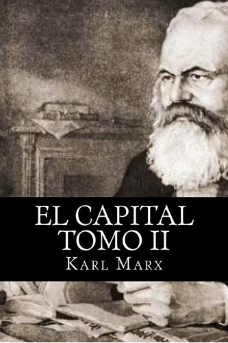 Libro: El Capital: Tomo Ii (spanish Edition)