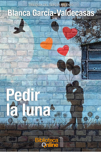 Libro: Pedir La Luna (spanish Edition)