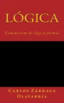 Comprar Libro: Logica: Vademecum De Logica Formal (spanish Edition)