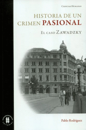 Libro Historia De Un Crimen Pasional. El Caso Zawadzky