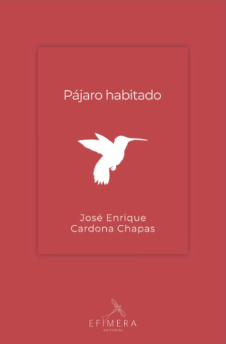 Libro: Pájaro Habitado (spanish Edition)