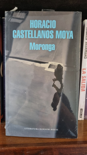 Moronga / Horacio Castellanos / Random House