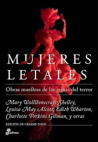 Mujeres Letales - Obras Maestras De Las Reinas Del Terror