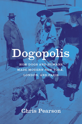 Libro Dogopolis: How Dogs And Humans Made Modern New York...