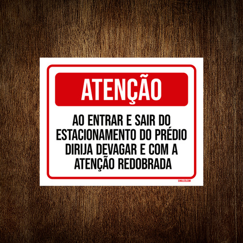 Kit 5 Placa Atenção Entrar Sair Estacionamento Prédio