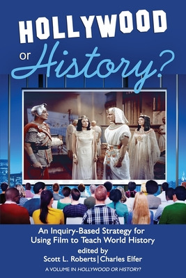 Libro Hollywood Or History?: An Inquiry-based Strategy Fo...