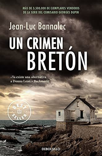 Comisario Dupin 3 Un Crimen Breton - Bannalec, Jean-luc