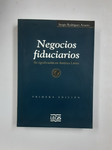 Negocios Fiduciarios Su Significado En America Latina 