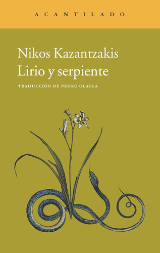 Lirio Y Serpiente - Kazantzakis, Nicos
