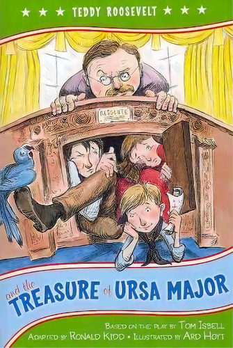 Teddy Roosevelt And The Treasure Of Ursa Major, De Ronald Kidd. Editorial Simon & Schuster, Tapa Blanda En Inglés