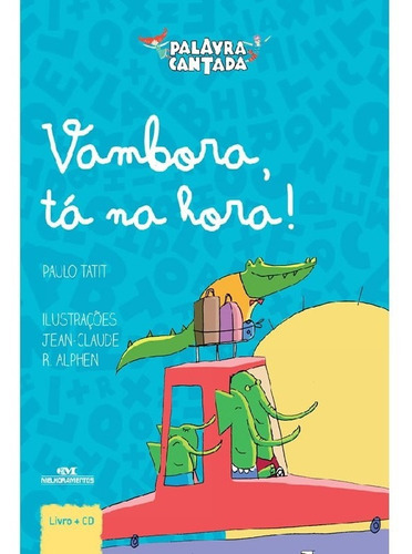 Vambora, Tá Na Hora: Vambora, Tá Na Hora, De Tatit, Paulo. Editora Melhoramentos, Capa Mole, Edição 1 Em Português
