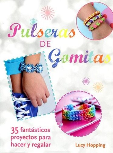 Pulseras De Gomitas