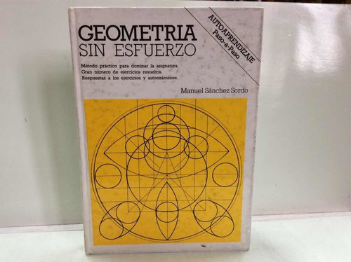 Geometría Sin Esfuerzo - Sánchez Sordo - Autoaprendizaje