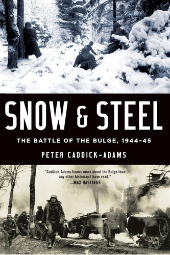 Libro:  Snow And Steel: The Battle Of The Bulge,