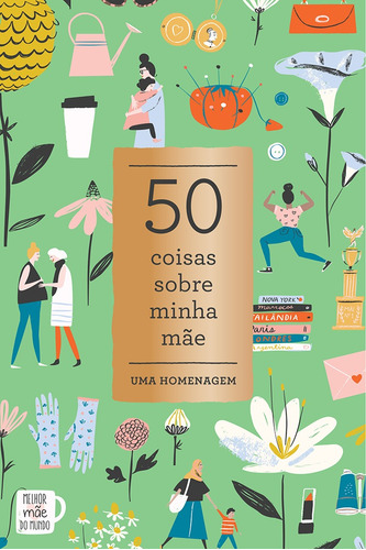 50 coisas sobre minha mãe, de Noterie, Abrams. Editora GMT Editores Ltda., capa mole em português, 2018