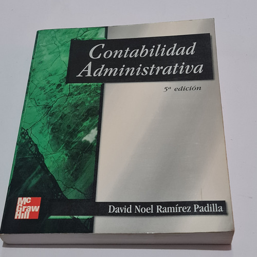 Contabilidad Administrativa David Noel Ramirez Padilla
