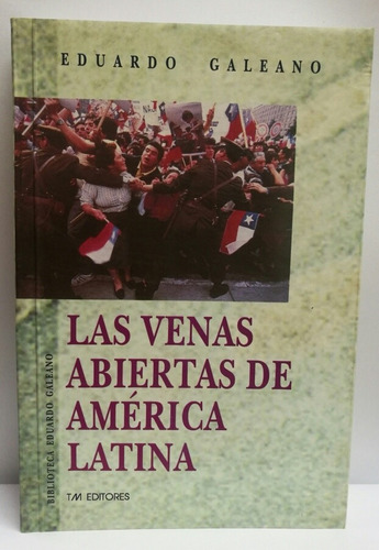 Las Venas Abiertas De America Latina Libro Usado 8/10 Rúst