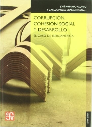 Corrupción; Cohesión Social Y Desarrollo - José A. Alonso