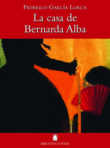 Libro La Casa De Bernarda Alba - Garcia Lorca, Federico