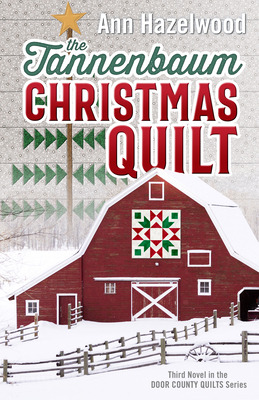 Libro The Tannenbaum Christmas Quilt: Third Novel In The ...