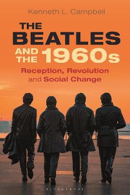 Libro The Beatles And The 1960s : Reception, Revolution, ...