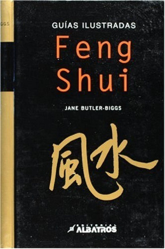 Guias Ilustradas Feng Shui-todo Sobre Feng Shui-butler-biggs