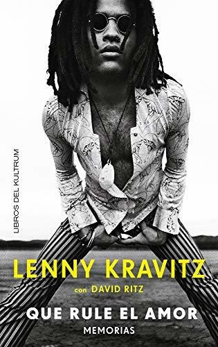 Lenny Kravitz. Que Rule El Amor. Memorias