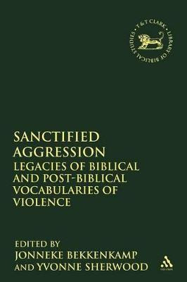 Libro Sanctified Aggression : Legacies Of Biblical And Po...