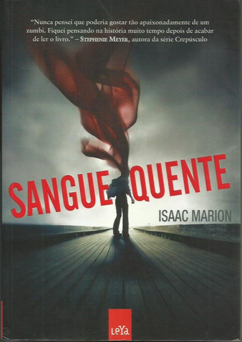 Livro - Sangue Quente - Isaac Marion
