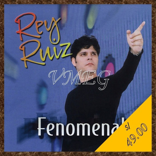 Vmeg Cd Rey Ruíz - 2000 Fenomenal