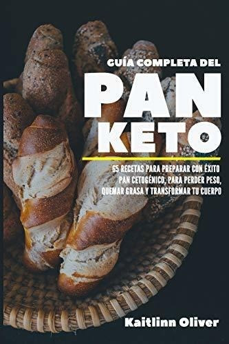 Guiapleta Del Pan Keto 65 Recetas Para Preparar