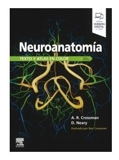 Neuroanatomía Texto Y Atlas En Color 6ª Ed Elsevier Crossman
