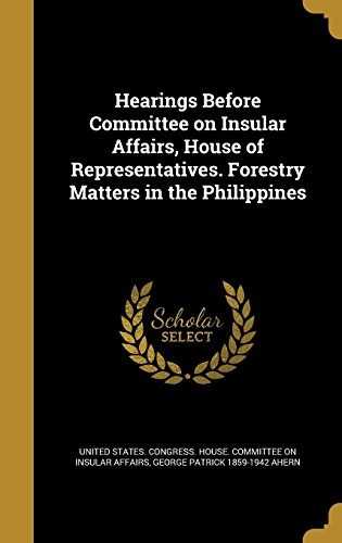 Hearings Before Committee On Insular Affairs, House Of Repre