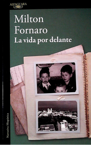 La Vida Por Delante / Milton Fornaro / Enviamos Latiaana